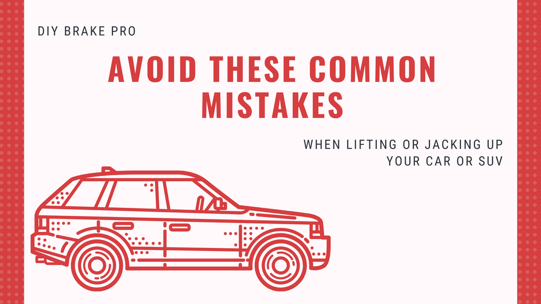 Common Mistakes When Jacking Up your Car or SUV